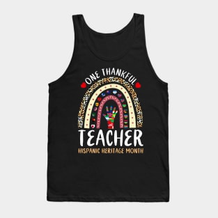 One Thankful Teacher Hispanic Heritage month Countries Tank Top